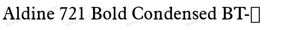 Aldine 721 Bold Condensed BT字体转换
